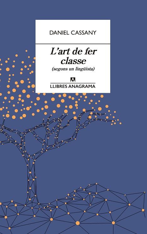L'ART DE FER CLASSE | 9788433915870 | CASSANY, DANIEL | Llibres Parcir | Llibreria Parcir | Llibreria online de Manresa | Comprar llibres en català i castellà online