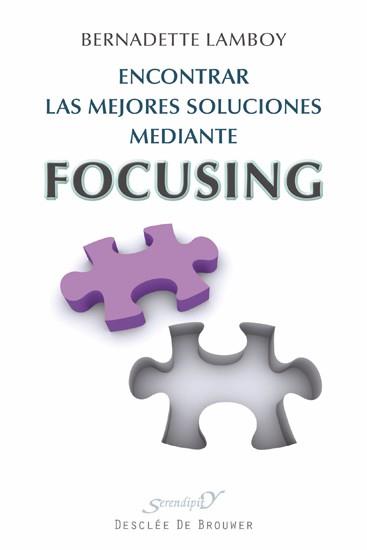 Encontrar las mejores soluciones mediante Focusing | 9788433025524 | Lamboy, Bernadette | Llibres Parcir | Librería Parcir | Librería online de Manresa | Comprar libros en catalán y castellano online