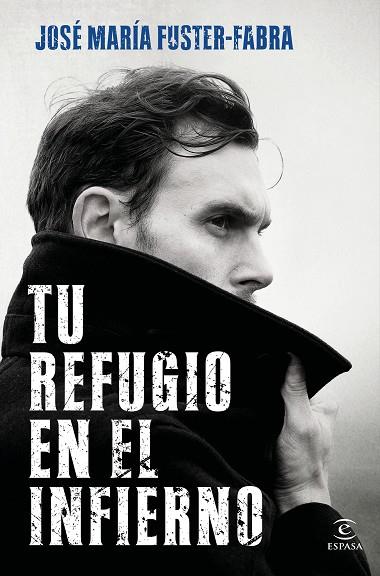 TU REFUGIO EN EL INFIERNO | 9788467063080 | FUSTER-FABRA, JOSÉ MARÍA | Llibres Parcir | Llibreria Parcir | Llibreria online de Manresa | Comprar llibres en català i castellà online
