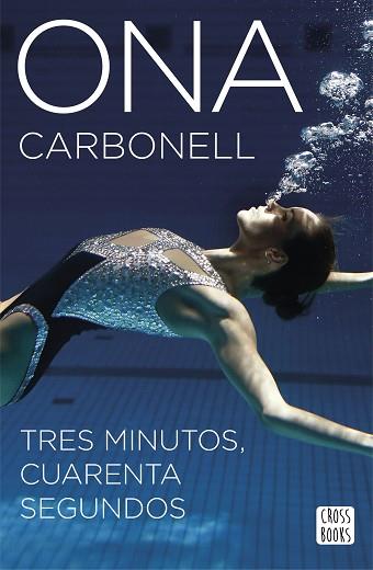 TRES MINUTOS, CUARENTA SEGUNDOS | 9788408160304 | ONA CARBONELL BALLESTERO | Llibres Parcir | Librería Parcir | Librería online de Manresa | Comprar libros en catalán y castellano online