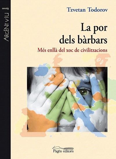 LA POR DELS BARBARS mes enlla del xoc de civilitzacions | 9788497798402 | TZEVTAN TODOROV | Llibres Parcir | Librería Parcir | Librería online de Manresa | Comprar libros en catalán y castellano online