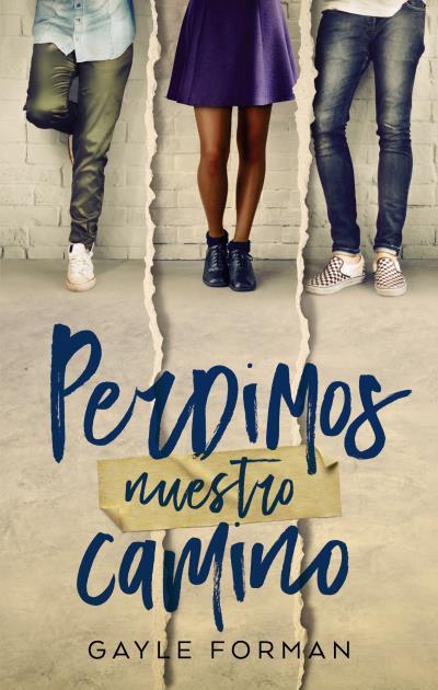 PERDIMOS NUESTRO CAMINO | 9788492918126 | FORMAN, GAYLE | Llibres Parcir | Librería Parcir | Librería online de Manresa | Comprar libros en catalán y castellano online
