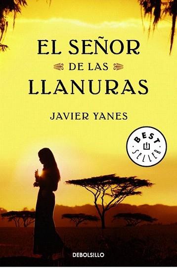 EL SEÐOR DE LAS LLANURAS debolsillo | 9788499081045 | JAVIER YANES | Llibres Parcir | Llibreria Parcir | Llibreria online de Manresa | Comprar llibres en català i castellà online