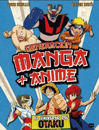 GENERACIÓN MANGA + ANIME | 9788410459106 | RIBÓ BORONAT, ESTER/BATLLE PORCEL, IVAN | Llibres Parcir | Librería Parcir | Librería online de Manresa | Comprar libros en catalán y castellano online