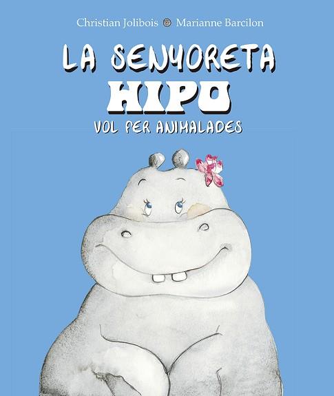 LA SENYORETA HIPO VOL FER ANIMALADES | 9788491452614 | JOLIBOIS, CHRISTIAN | Llibres Parcir | Llibreria Parcir | Llibreria online de Manresa | Comprar llibres en català i castellà online