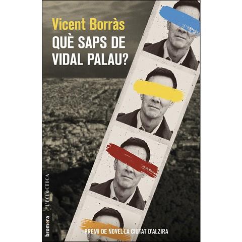 QUÈ SAPS DE VIDAL PALAU? | 9788490268407 | BORRÀS CASTANYER, VICENT | Llibres Parcir | Librería Parcir | Librería online de Manresa | Comprar libros en catalán y castellano online