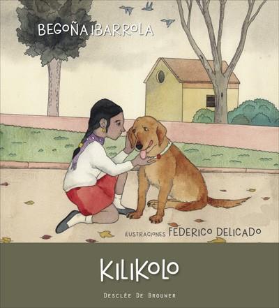 KILIKOLO | 9788433028761 | IBARROLA LÓPEZ DE DAVALILLO, BEGOÑA | Llibres Parcir | Librería Parcir | Librería online de Manresa | Comprar libros en catalán y castellano online