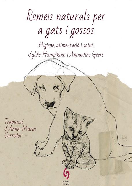 REMEIS NATURALS PER A GATS I GOSSOS | 9788412430622 | HAMPIKIAN, SYLVIE/GEERS, AMANDINE | Llibres Parcir | Llibreria Parcir | Llibreria online de Manresa | Comprar llibres en català i castellà online