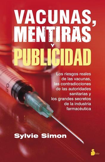 VACUNAS, MENTIRAS Y PUBLICIDAD | 9788416579297 | SIMON, SYLVIE | Llibres Parcir | Llibreria Parcir | Llibreria online de Manresa | Comprar llibres en català i castellà online