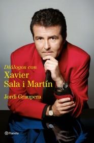 DIALOGOS CON XAVIER SALA MARTIN | 9788408091684 | GRAUPERA JORDI | Llibres Parcir | Llibreria Parcir | Llibreria online de Manresa | Comprar llibres en català i castellà online