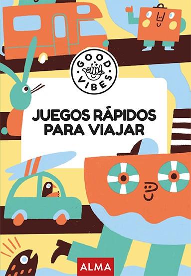 JUEGOS RÁPIDOS PARA VIAJAR (GOOD VIBES) | 9788410206748 | GALLO, PABLO | Llibres Parcir | Llibreria Parcir | Llibreria online de Manresa | Comprar llibres en català i castellà online