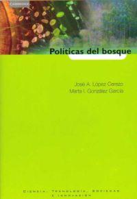 POLITICAS DEL BOSQUE | 9788483233122 | LOPEZ CEREZO | Llibres Parcir | Llibreria Parcir | Llibreria online de Manresa | Comprar llibres en català i castellà online