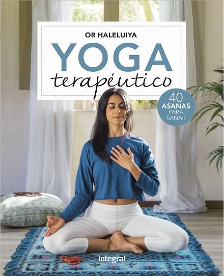 YOGA TERAPÉUTICO | 9788491180883 | HALELUIYA OR | Llibres Parcir | Librería Parcir | Librería online de Manresa | Comprar libros en catalán y castellano online