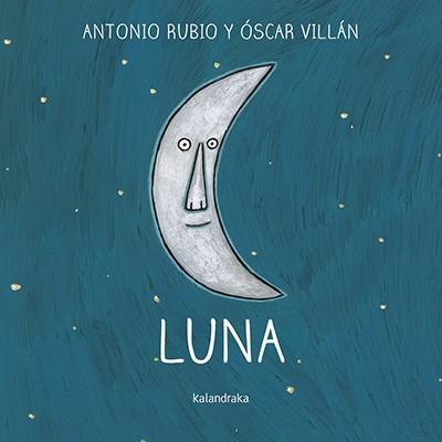 LUNA | 9788484643128 | RUBIO HERRERO, ANTONIO | Llibres Parcir | Llibreria Parcir | Llibreria online de Manresa | Comprar llibres en català i castellà online
