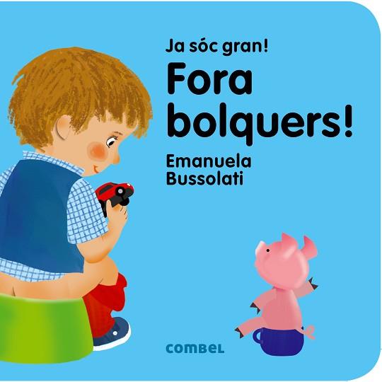 JA SOC GRAN : FORA BOLQUERS | 9788491011354 | BUSSOLATI, EMANUELA MARIA | Llibres Parcir | Librería Parcir | Librería online de Manresa | Comprar libros en catalán y castellano online