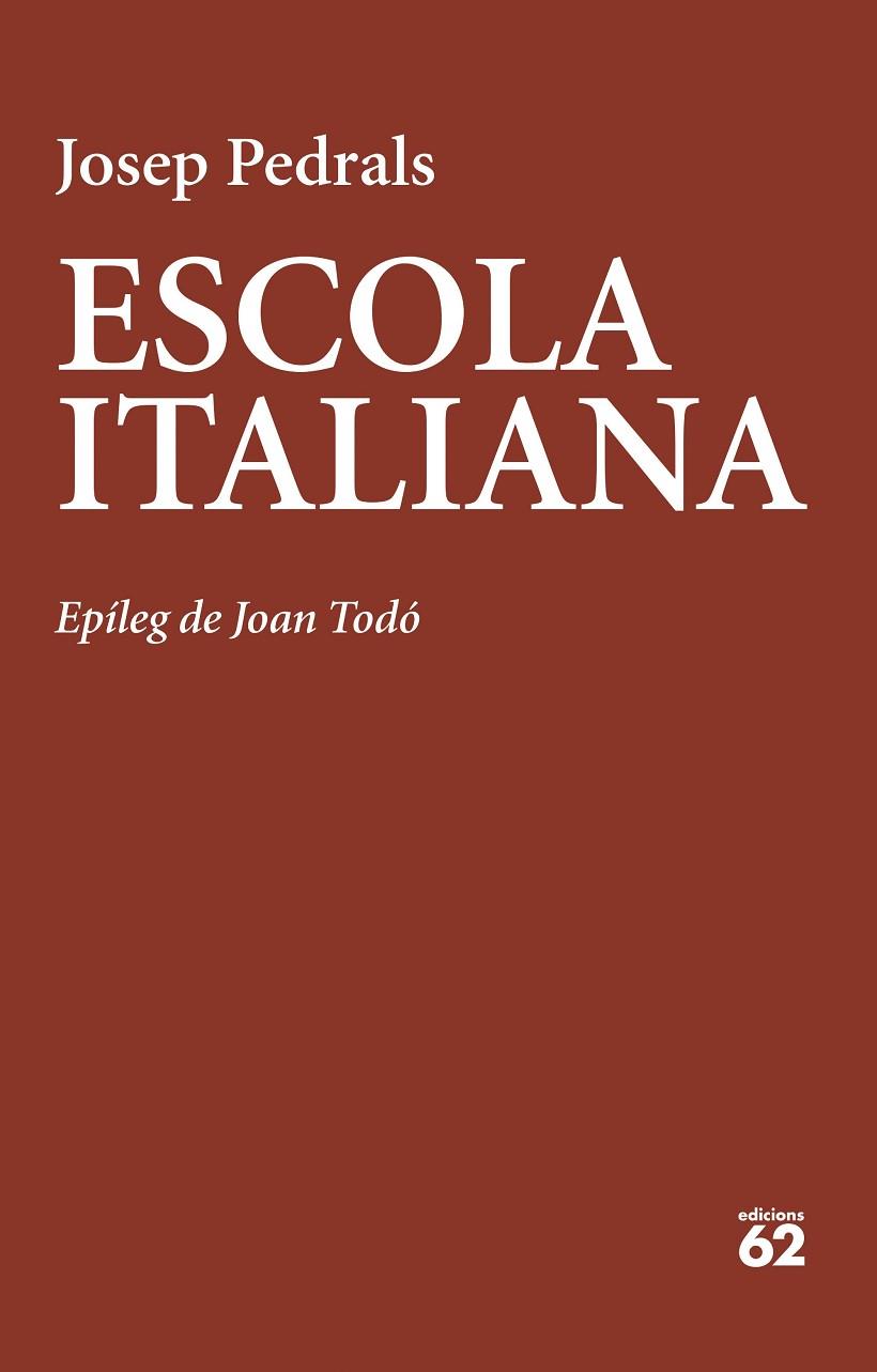 ESCOLA ITALIANA | 9788429781908 | PEDRALS, JOSEP | Llibres Parcir | Librería Parcir | Librería online de Manresa | Comprar libros en catalán y castellano online