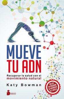 MUEVE TU ADN | 9788417030452 | BOWMAN, KATY | Llibres Parcir | Llibreria Parcir | Llibreria online de Manresa | Comprar llibres en català i castellà online