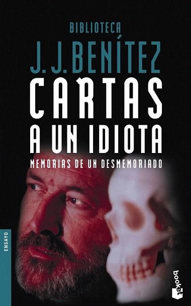 CARTAS A UN IDIOTA | 9788408053132 | BENITEZ | Llibres Parcir | Librería Parcir | Librería online de Manresa | Comprar libros en catalán y castellano online