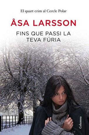 Fins que passi la teva fúria | 9788466415064 | Asa Larsson | Llibres Parcir | Librería Parcir | Librería online de Manresa | Comprar libros en catalán y castellano online