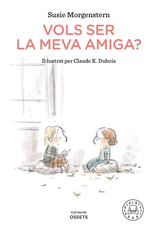 VOLS SER LA MEVA AMIGA? | 9788418187216 | MORGENSTERN, SUSIE | Llibres Parcir | Llibreria Parcir | Llibreria online de Manresa | Comprar llibres en català i castellà online