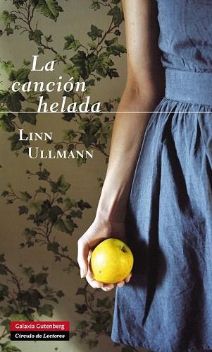 LA CANCIÓN HELADA | 9788415472971 | ULLMANN, LINN | Llibres Parcir | Llibreria Parcir | Llibreria online de Manresa | Comprar llibres en català i castellà online
