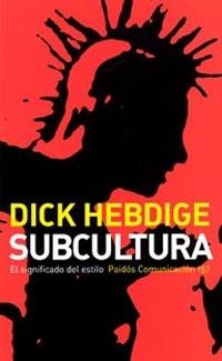 SUBCULTURA | 9788449316098 | HEBDIGE | Llibres Parcir | Librería Parcir | Librería online de Manresa | Comprar libros en catalán y castellano online