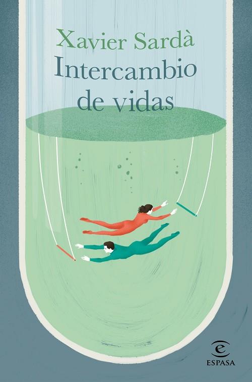 INTERCAMBIO DE VIDAS | 9788467061826 | SARDÀ, XAVIER | Llibres Parcir | Llibreria Parcir | Llibreria online de Manresa | Comprar llibres en català i castellà online