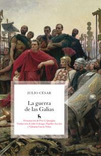 LA GUERRA DE LAS GALIAS | 9788424907402 | JULIO CESAR | Llibres Parcir | Librería Parcir | Librería online de Manresa | Comprar libros en catalán y castellano online