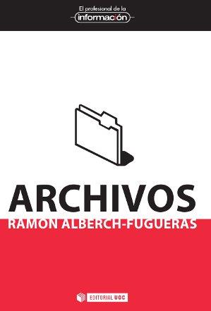 ARCHIVOS | 9788490297773 | ALBERCH FUGUERAS, RAMON | Llibres Parcir | Llibreria Parcir | Llibreria online de Manresa | Comprar llibres en català i castellà online