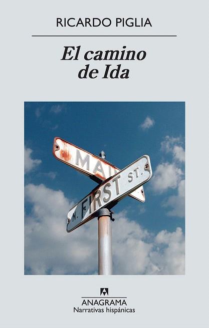 EL CAMINO DE IDA | 9788433997647 | PIGLIA, RICARDO | Llibres Parcir | Librería Parcir | Librería online de Manresa | Comprar libros en catalán y castellano online