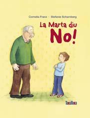 LA MARTA DIU NO! TEMA : PEDERASTIA | 9788492696123 | FRANZ, CORNELIA | Llibres Parcir | Llibreria Parcir | Llibreria online de Manresa | Comprar llibres en català i castellà online