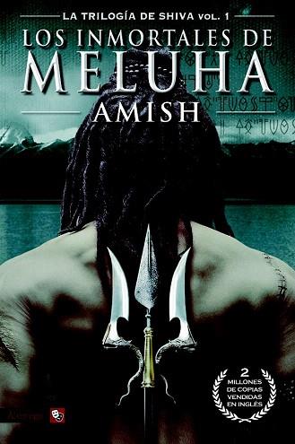 LA TRILOGÍA DE SHIVA VOL. 1: LOS INMORTALES DE MELUHA | 9788416070275 | X, AMISH | Llibres Parcir | Librería Parcir | Librería online de Manresa | Comprar libros en catalán y castellano online