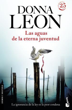 LAS AGUAS DE LA ETERNA JUVENTUD | 9788432229947 | LEON, DONNA | Llibres Parcir | Llibreria Parcir | Llibreria online de Manresa | Comprar llibres en català i castellà online