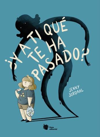 ¿Y A TI QUÉ TE HA PASADO? | 9788412309195 | JORDAHL, JENNY | Llibres Parcir | Librería Parcir | Librería online de Manresa | Comprar libros en catalán y castellano online