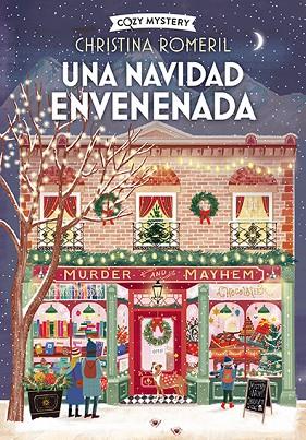 UNA NAVIDAD ENVENENADA (COZY MYSTERY) | 9788410206380 | ROMERIL, CHRISTINA | Llibres Parcir | Llibreria Parcir | Llibreria online de Manresa | Comprar llibres en català i castellà online