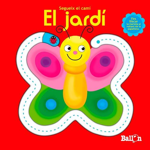 EL JARDÍ - SEGUEIX EL CAMÍ | 9789037498646 | BALLON | Llibres Parcir | Librería Parcir | Librería online de Manresa | Comprar libros en catalán y castellano online
