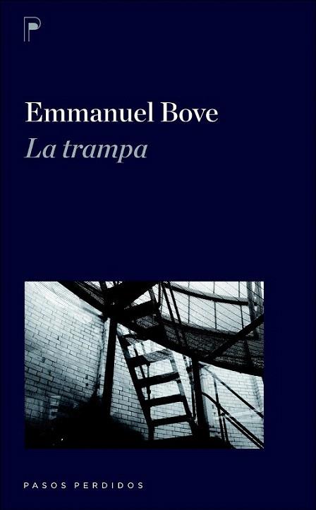 LA TRAMPA col pasos perdidos | 9788492979097 | EMMANUEL BOVE | Llibres Parcir | Librería Parcir | Librería online de Manresa | Comprar libros en catalán y castellano online