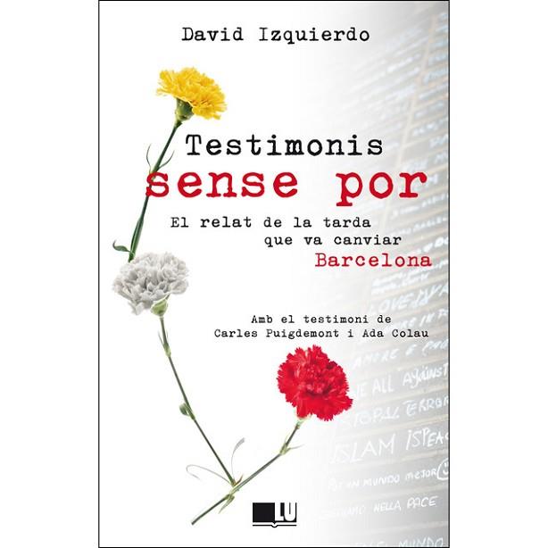 TESTIMONIS SENSE POR | 9788417452070 | IZQUIERDO, DAVID | Llibres Parcir | Librería Parcir | Librería online de Manresa | Comprar libros en catalán y castellano online