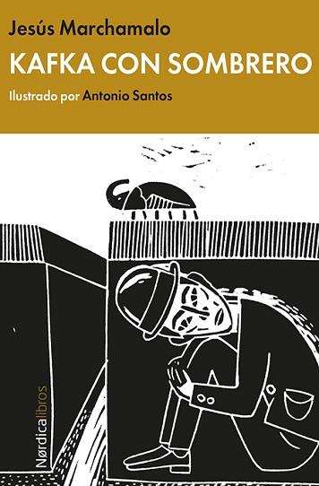 KAFKA CON SOMBRERO | 9788416112722 | JESÚS MARCHAMALO | Llibres Parcir | Librería Parcir | Librería online de Manresa | Comprar libros en catalán y castellano online