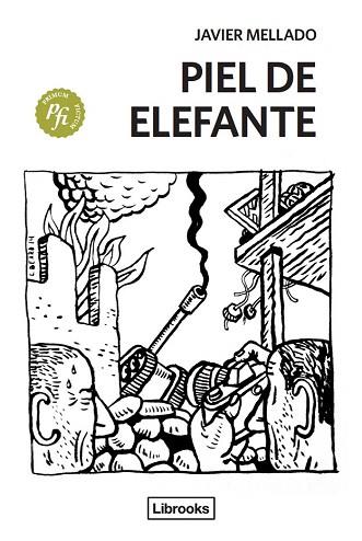 PIEL DE ELEFANTE | 9788494183560 | MELLADO TAVERA, JAVIER | Llibres Parcir | Librería Parcir | Librería online de Manresa | Comprar libros en catalán y castellano online