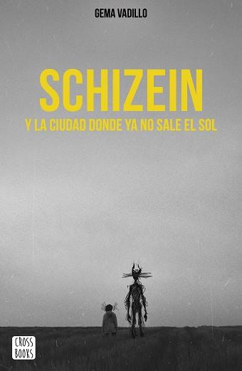 SCHIZEIN Y LA CIUDAD DONDE YA NO SALE EL SOL | 9788408214830 | GEMA VADILLO | Llibres Parcir | Librería Parcir | Librería online de Manresa | Comprar libros en catalán y castellano online
