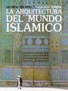 LA ARQUITECTURA DEL MUNDO ISLAMICO | 9788420690278 | Llibres Parcir | Llibreria Parcir | Llibreria online de Manresa | Comprar llibres en català i castellà online