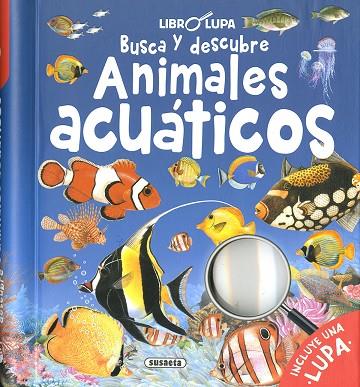 BUSCA Y DESCUBRE ANIMALES ACUÁTICOS | 9788467772531 | EDICIONES, SUSAETA | Llibres Parcir | Llibreria Parcir | Llibreria online de Manresa | Comprar llibres en català i castellà online