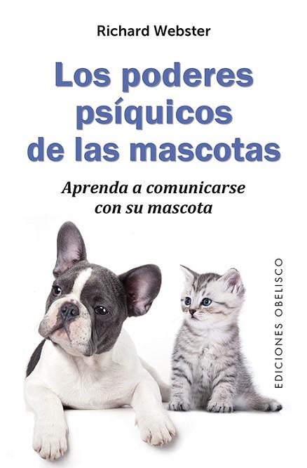 LOS PODERES PSíQUICOS DE LAS MASCOTAS | 9788491112532 | WEBSTER, RICHARD | Llibres Parcir | Librería Parcir | Librería online de Manresa | Comprar libros en catalán y castellano online