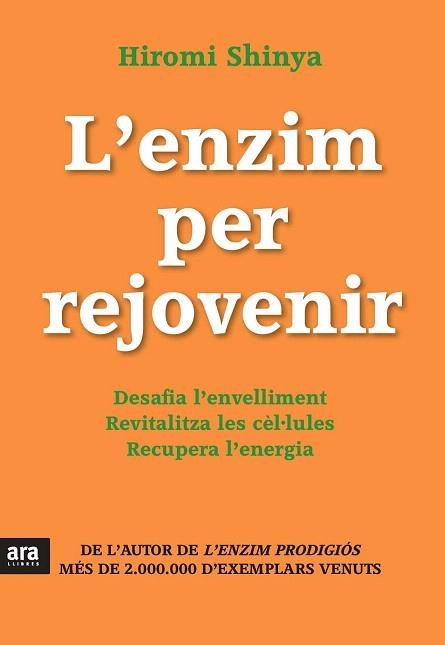 L'ENZIM PER REJOVENIR | 9788415642671 | SHINYA, HIROMI | Llibres Parcir | Llibreria Parcir | Llibreria online de Manresa | Comprar llibres en català i castellà online