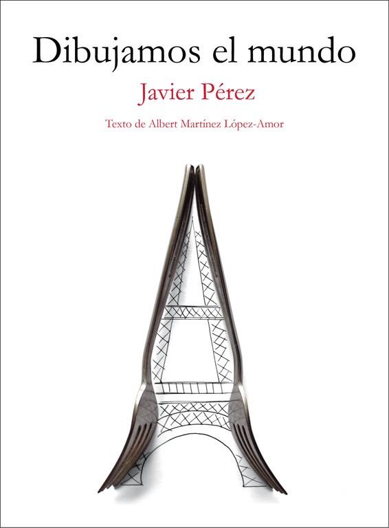 DIBUJAMOS EL MUNDO | 9788403509702 | PÉREZ,JAVIER/MARTÍNEZ LÓPEZ-AMOR,ALBERT | Llibres Parcir | Librería Parcir | Librería online de Manresa | Comprar libros en catalán y castellano online