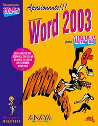 WORD 2003 PARA TORPES | 9788441516434 | Llibres Parcir | Librería Parcir | Librería online de Manresa | Comprar libros en catalán y castellano online