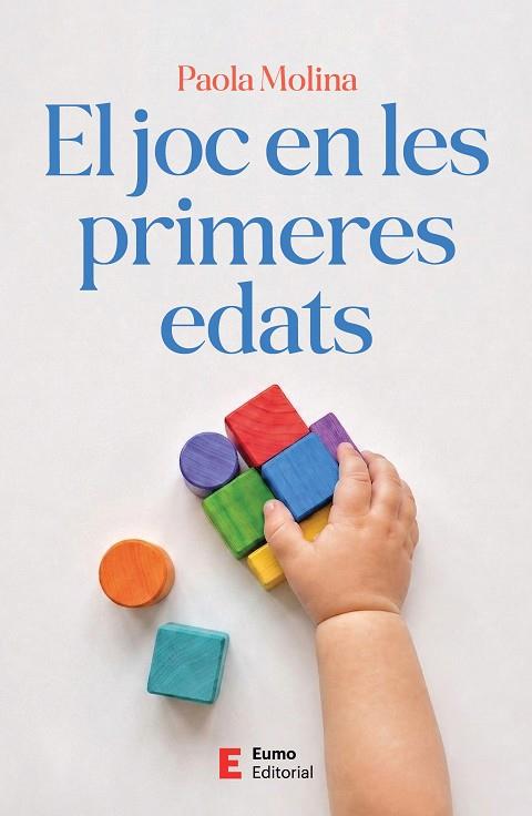 EL JOC EN LES PRIMERES EDATS | 9788497669092 | MOLINA, PAOLA | Llibres Parcir | Llibreria Parcir | Llibreria online de Manresa | Comprar llibres en català i castellà online