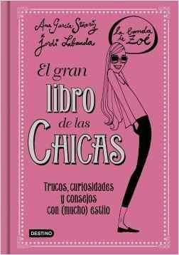 EL GRAN LIBRO DE LAS CHICAS. LA BANDA DE ZOÉ | 9788408146919 | GARCÍA-SIÑERIZ, ANA | Llibres Parcir | Llibreria Parcir | Llibreria online de Manresa | Comprar llibres en català i castellà online