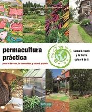 PERMACULTURA PRACTICA | 9788494433443 | BLOOM, JESSI / BOEHNLEIN, DAVE | Llibres Parcir | Librería Parcir | Librería online de Manresa | Comprar libros en catalán y castellano online